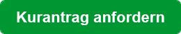 Kurantrag anfordern